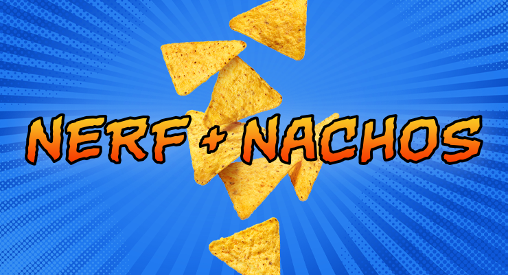 Nerf + Nachos Night
